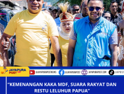 “Kemenangan Kaka Tuan MDF, Suara Rakyat Dan Restu Leluhur Papua”