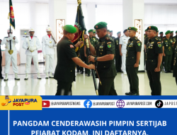 Pangdam Cenderawasih Pimpin Sertijab Pejabat Kodam, Ini Daftarnya.
