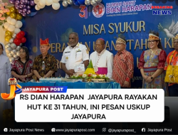 RS Dian Harapan  Jayapura Rayakan HUT Ke 31 Tahun, Ini Pesan Uskup Jayapura