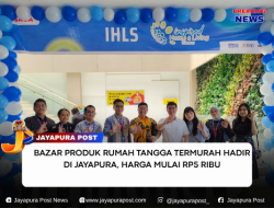 Bazar Produk Rumah Tangga Termurah Hadir di Jayapura, Harga Mulai Rp5 Ribu