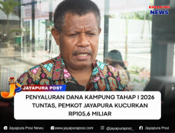 Penyaluran Dana Kampung Tahap I 2026 Tuntas, Pemkot Jayapura Kucurkan Rp105,6 Miliar